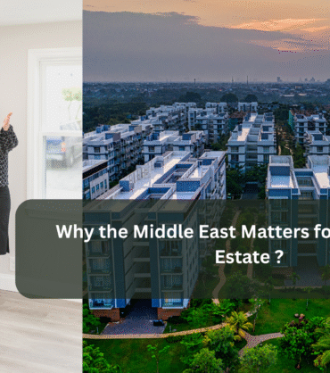 Why the Middle East Matters for Indian Real Estate